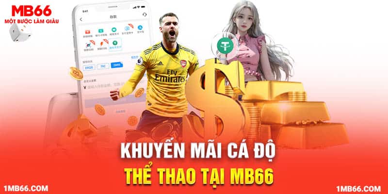 Khuyến mãi cá độ thể thao tại MB66